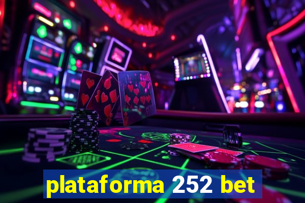 plataforma 252 bet